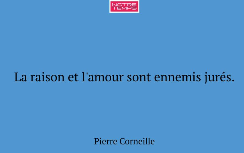 La raison et l'amour sont ennemis jurés.