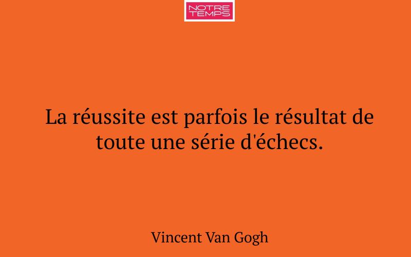 La réussite est parfois le résultat de toute une série d'échecs.