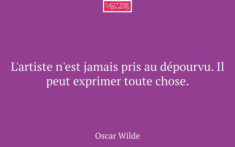 L'artiste n'est jamais pris au dépourvu. Il peut exprimer toute chose.