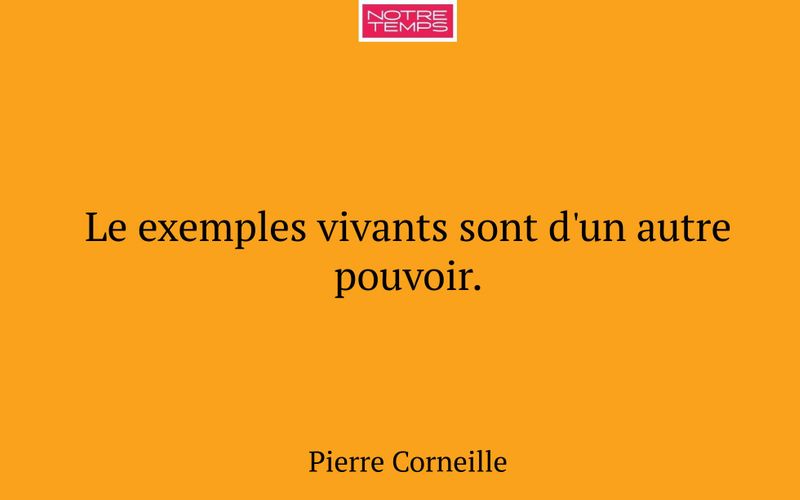 Le exemples vivants sont d'un autre pouvoir.