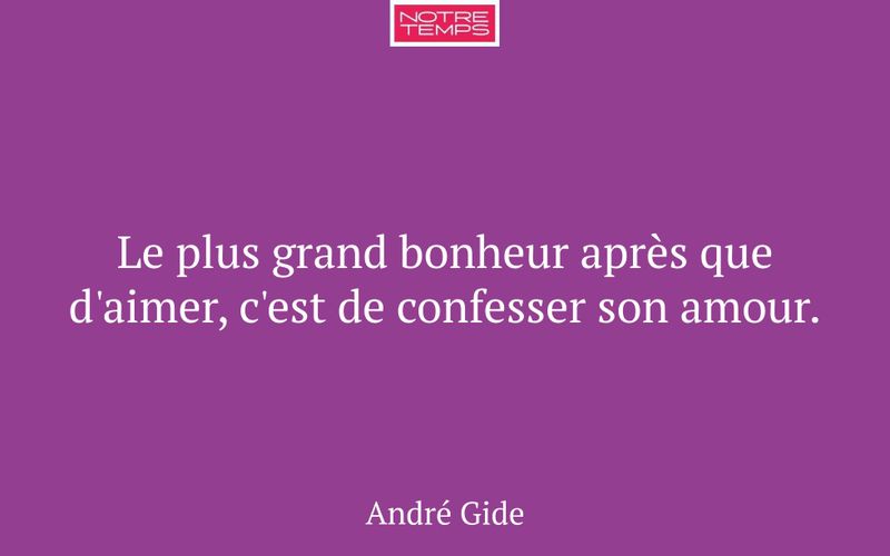 Le plus grand bonheur après que d'aimer, c'est de confesser son amour.