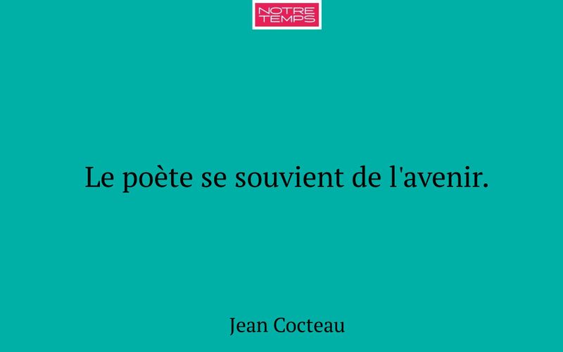 Le poète se souvient de l'avenir.
