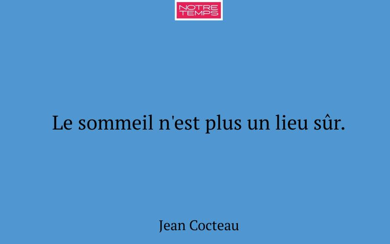 Le sommeil n'est plus un lieu sûr.