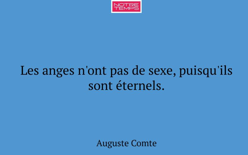 Les anges n'ont pas de sexe, puisqu'ils sont éternels.