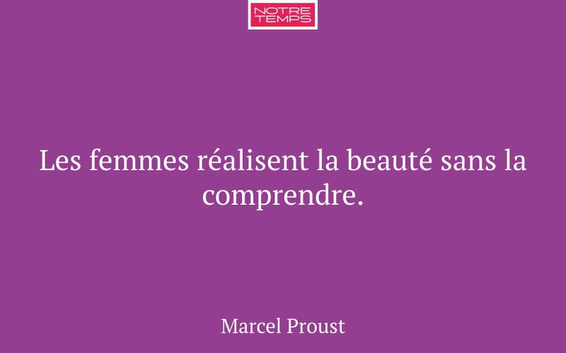 Les femmes réalisent la beauté sans la comprendre.