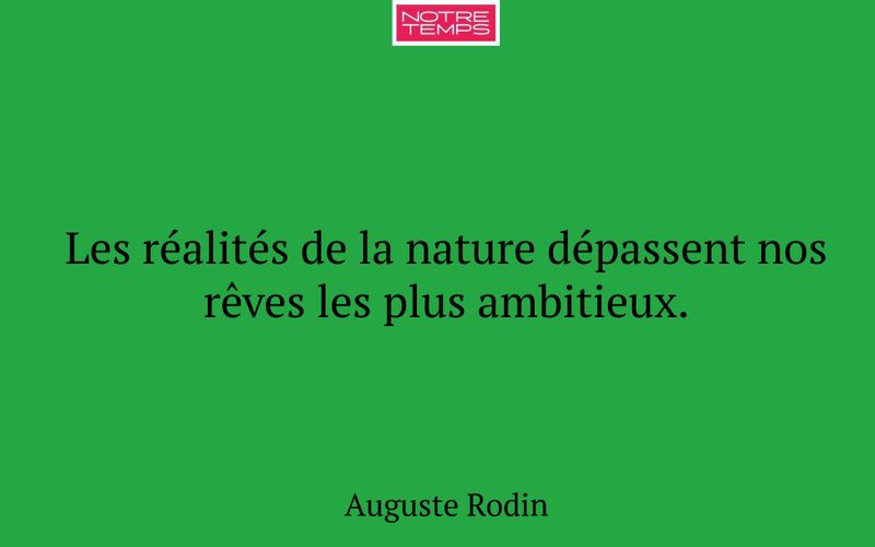 Les réalités de la nature dépassent nos rêves les plus ambitieux.