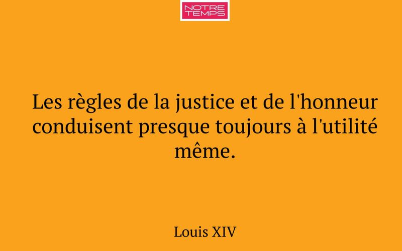 Les règles de la justice et de l'honneur conduisent presque toujours à l'utilité même.