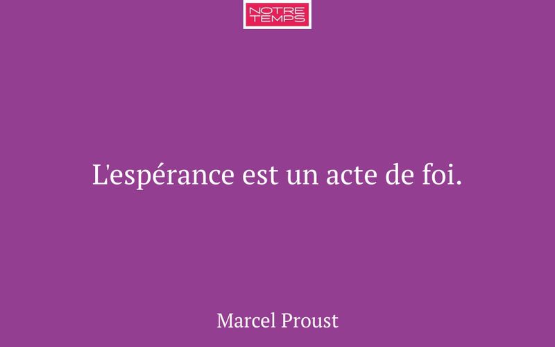 L'espérance est un acte de foi.