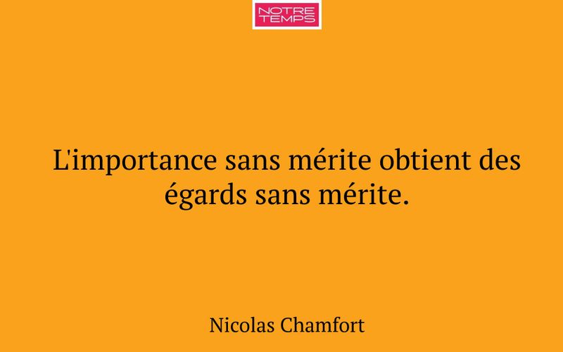 L'importance sans mérite obtient des égards sans mérite.