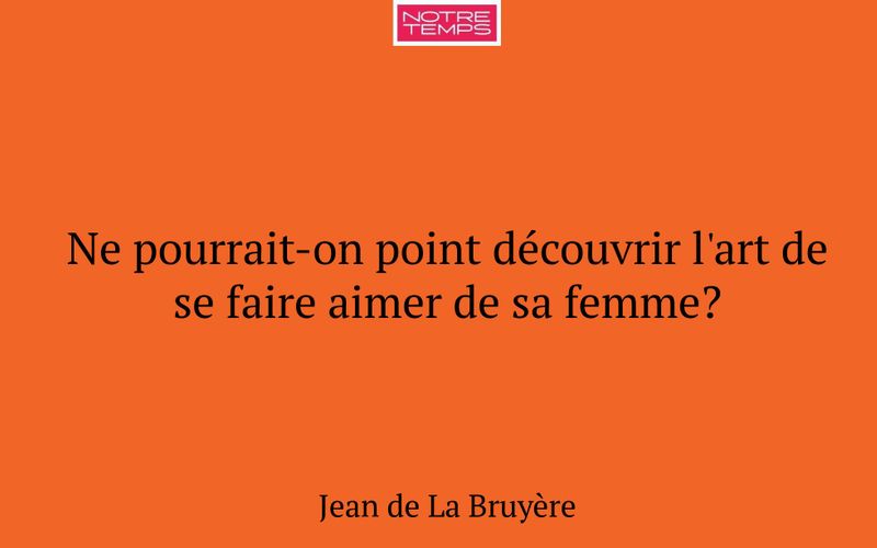 Ne pourrait-on point découvrir l'art de se faire aimer de sa femme?