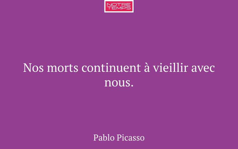 Nos morts continuent à vieillir avec nous.