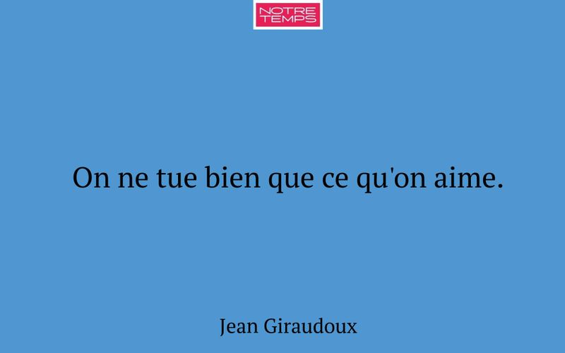 On ne tue bien que ce qu'on aime.