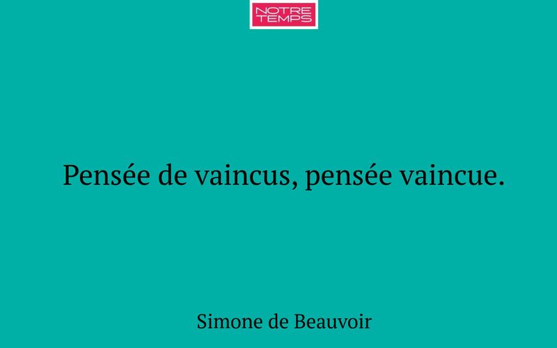 Pensée de vaincus, pensée vaincue.