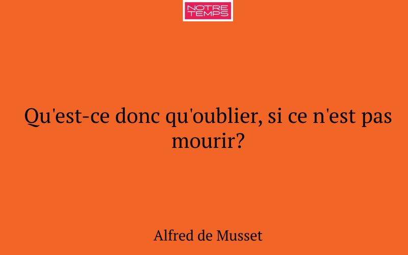 Qu'est-ce donc qu'oublier, si ce n'est pas mourir?
