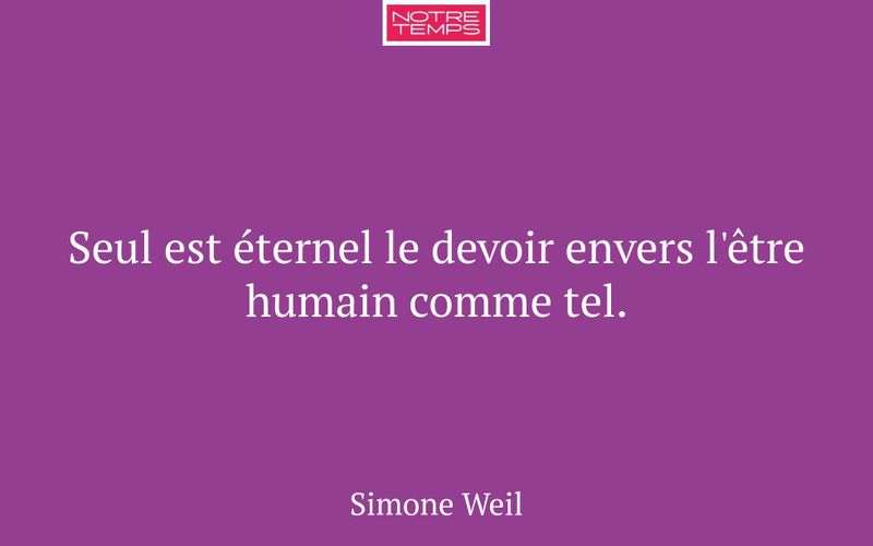 Seul est éternel le devoir envers l'être humain comme tel.