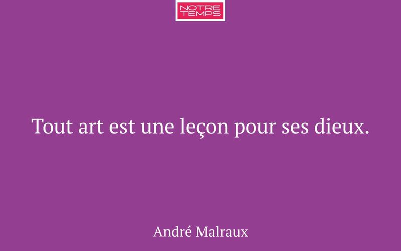 Tout art est une leçon pour ses dieux.