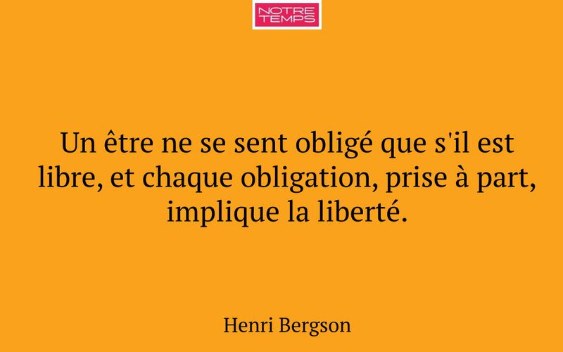 Un être ne se sent obligé que s'il est libre, et chaque obligation, prise à part, implique la liberté.
