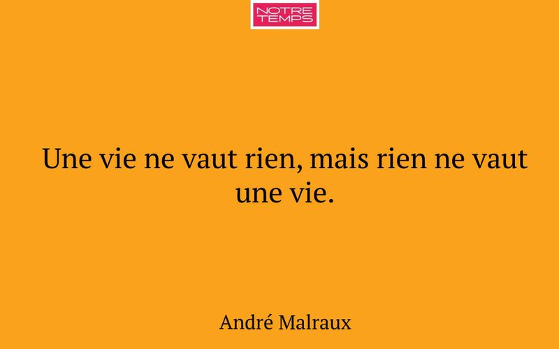 Une vie ne vaut rien, mais rien ne vaut une vie.