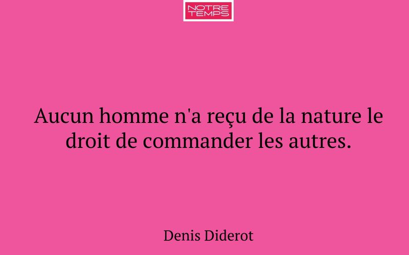 Aucun homme n'a reçu de la nature le droit de commander les autres.