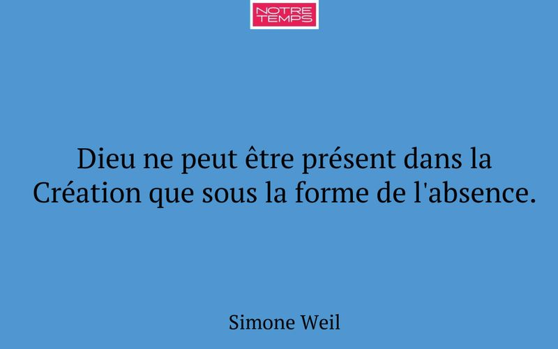 Dieu ne peut être présent dans la Création que sous la forme de l'absence.