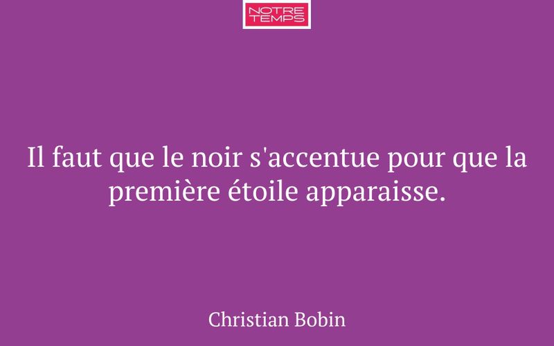 Il faut que le noir s'accentue pour que la première étoile apparaisse.