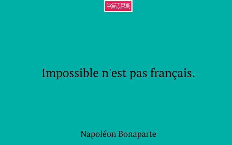 Impossible n'est pas français.