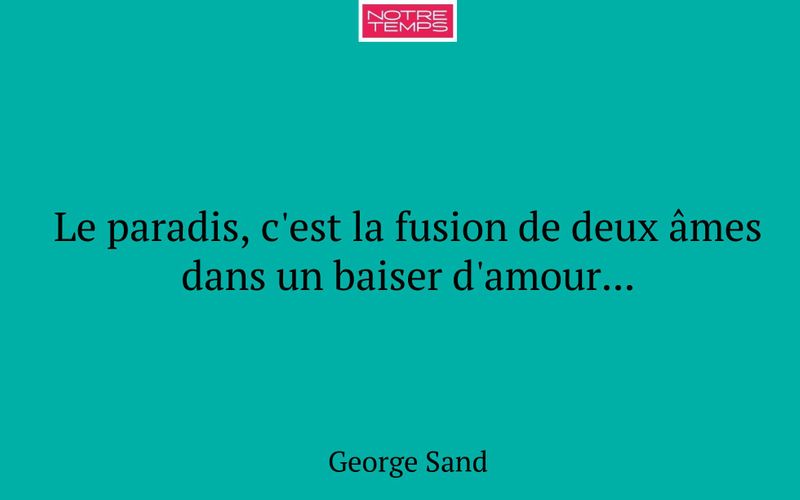 Le paradis, c'est la fusion de deux âmes dans un baiser d'amour...