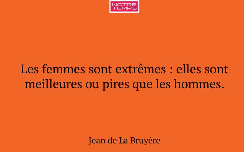 Les femmes sont extrêmes : elles sont meilleures ou pires que les hommes.