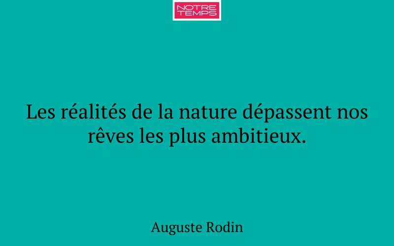 Les réalités de la nature dépassent nos rêves les plus ambitieux.