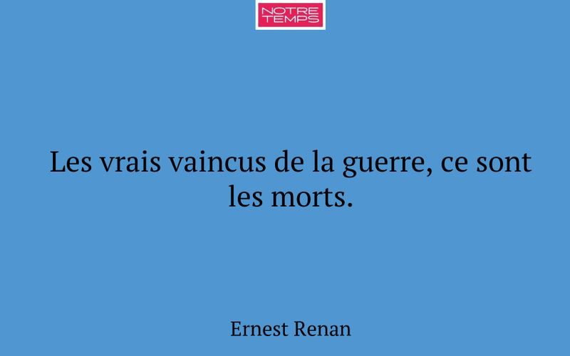 Les vrais vaincus de la guerre, ce sont les morts.