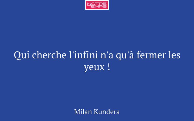 Qui cherche l'infini n'a qu'à fermer les yeux !