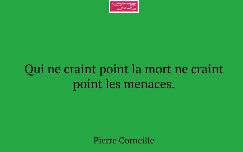 Qui ne craint point la mort ne craint point les menaces.