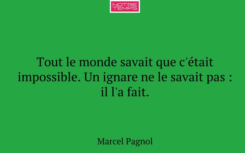 Tout le monde savait que c'était impossible. Un ignare ne le savait pas : il l'a fait.